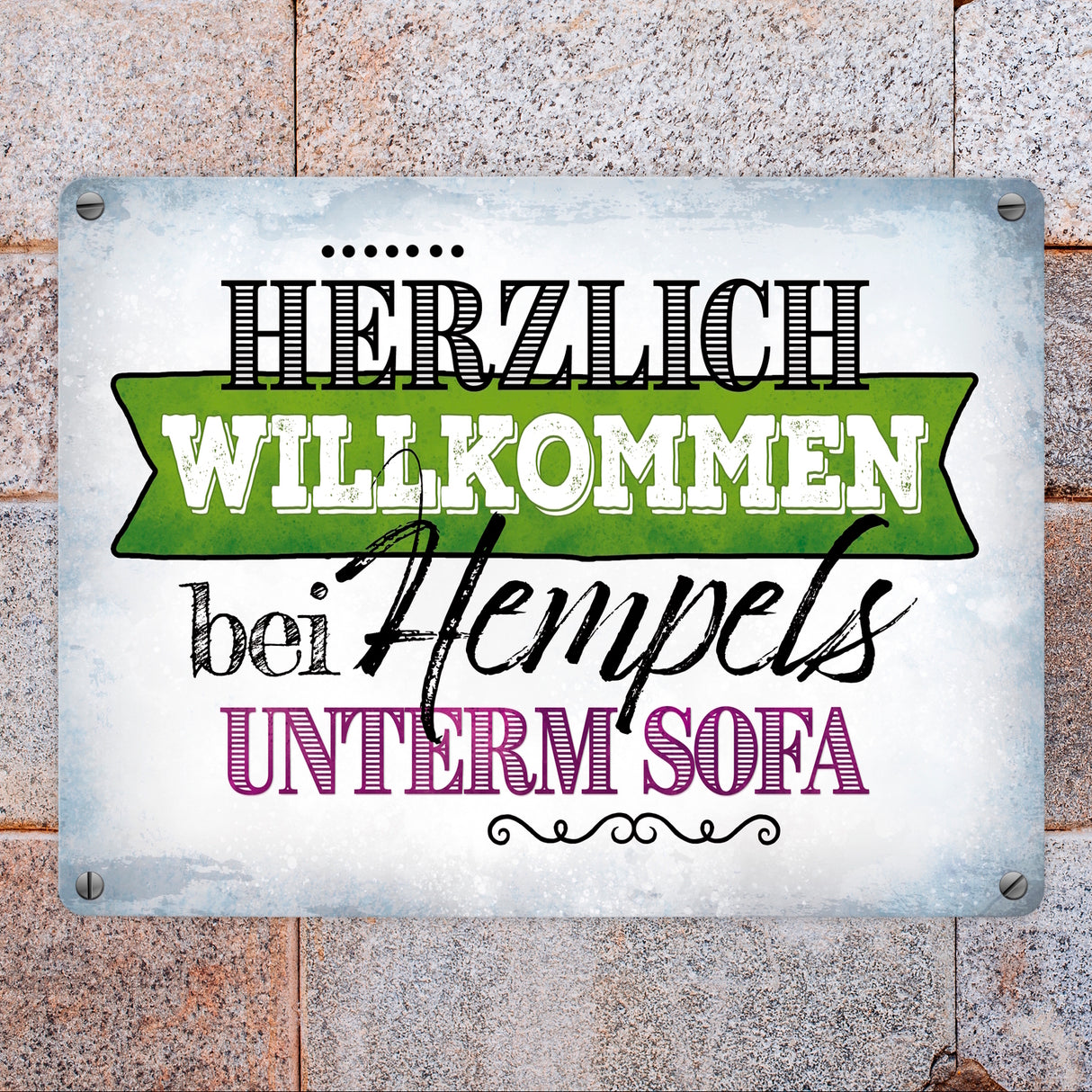 Willkommen bei Hempels unterm Sofa Metallschild