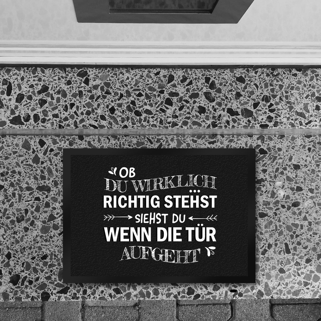 Ob du wirklich richtig stehst... Fußmatte