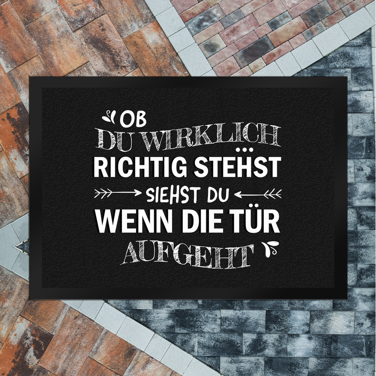 Ob du wirklich richtig stehst... Fußmatte