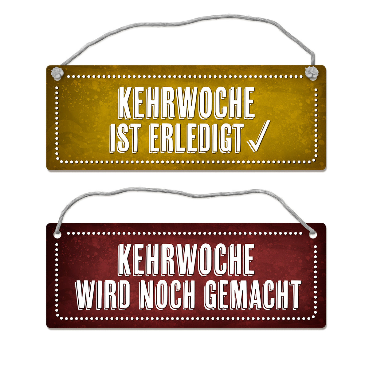 Kehrwoche wird noch gemacht oder ist erledigt Wendeschild mit Kordel in Rot-gelb