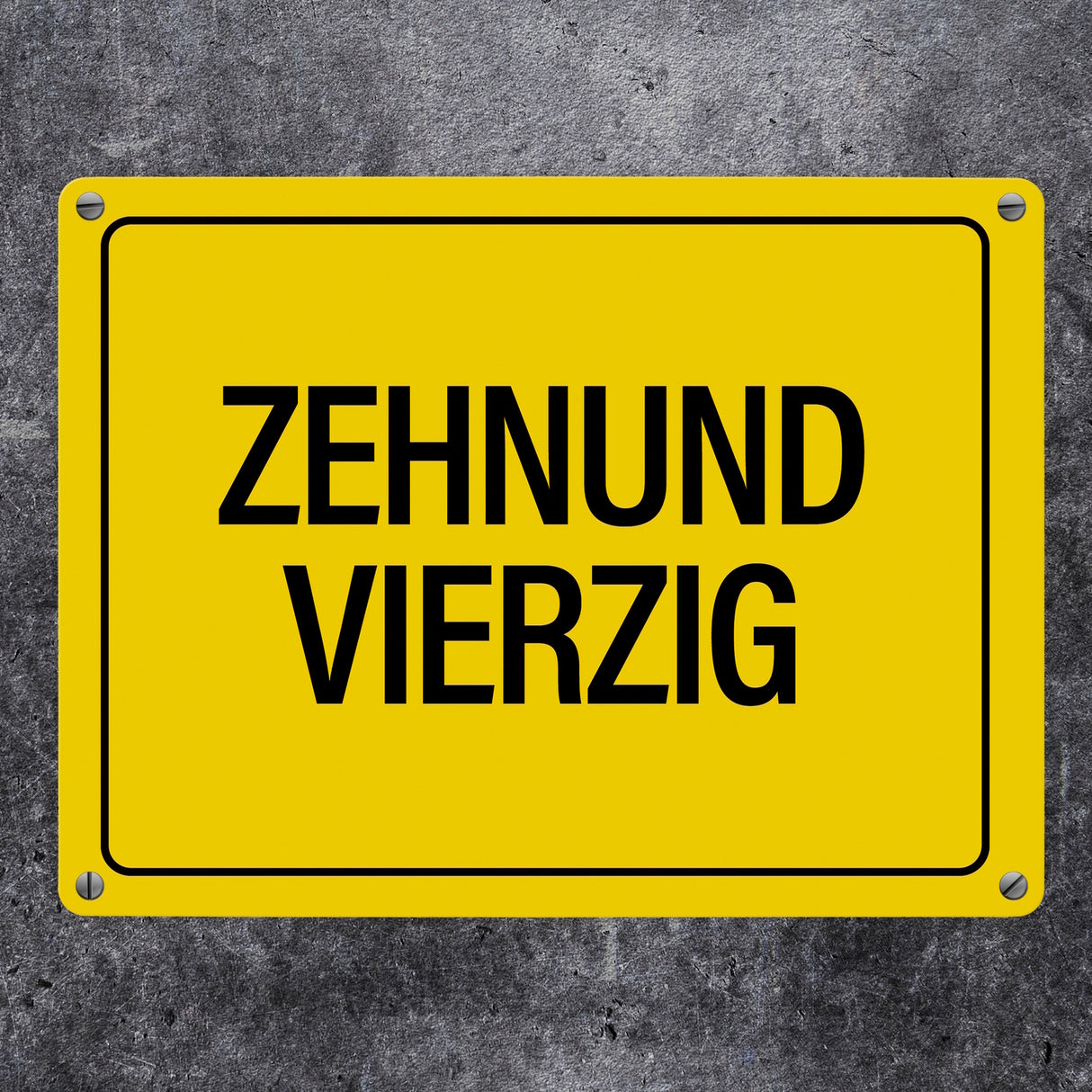 50. Geburtstag Metallschild mit Spruch: Zehnundvierzig