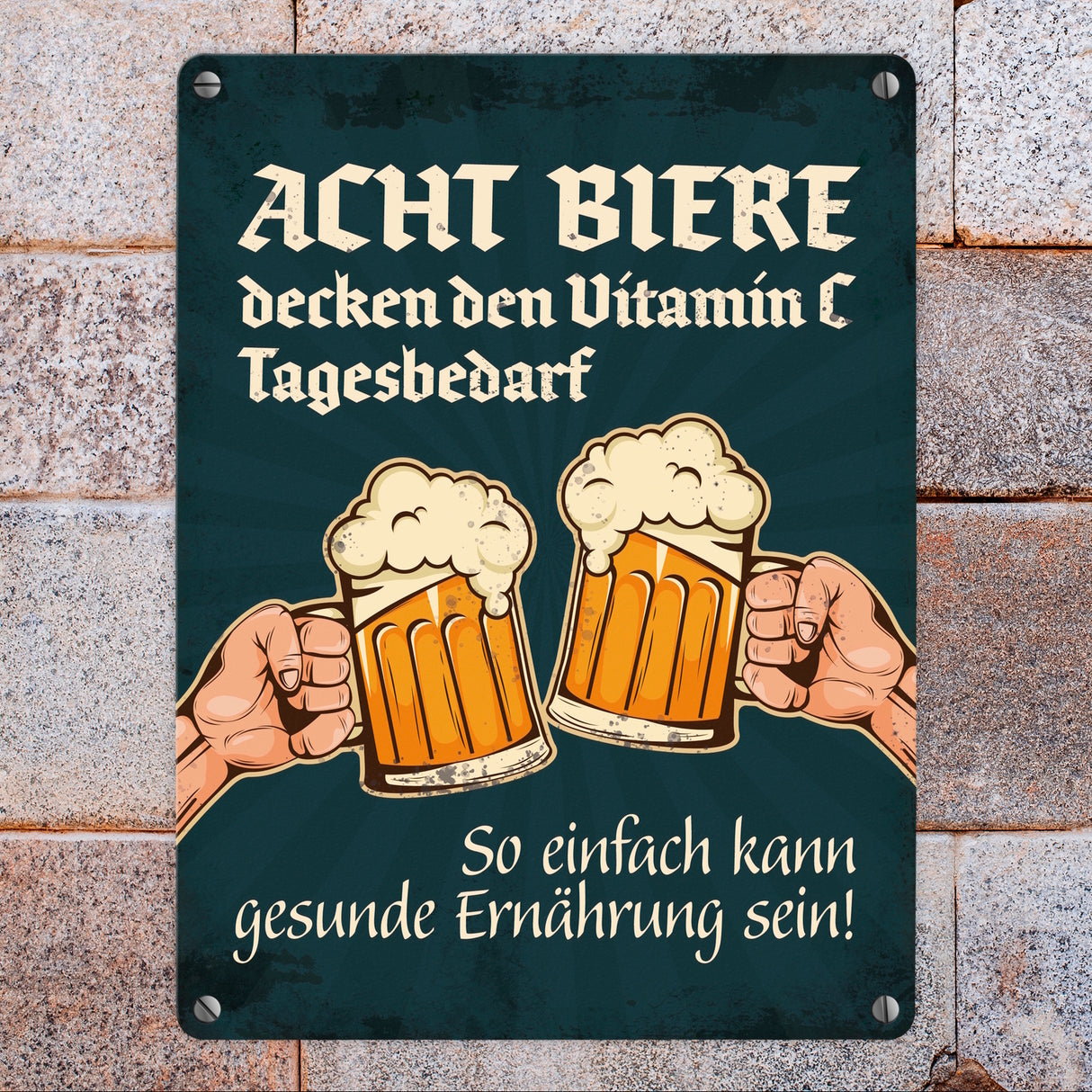 Bier Metallschild mit Spruch: Acht Biere decken den Vitamin C Tagesbedarf