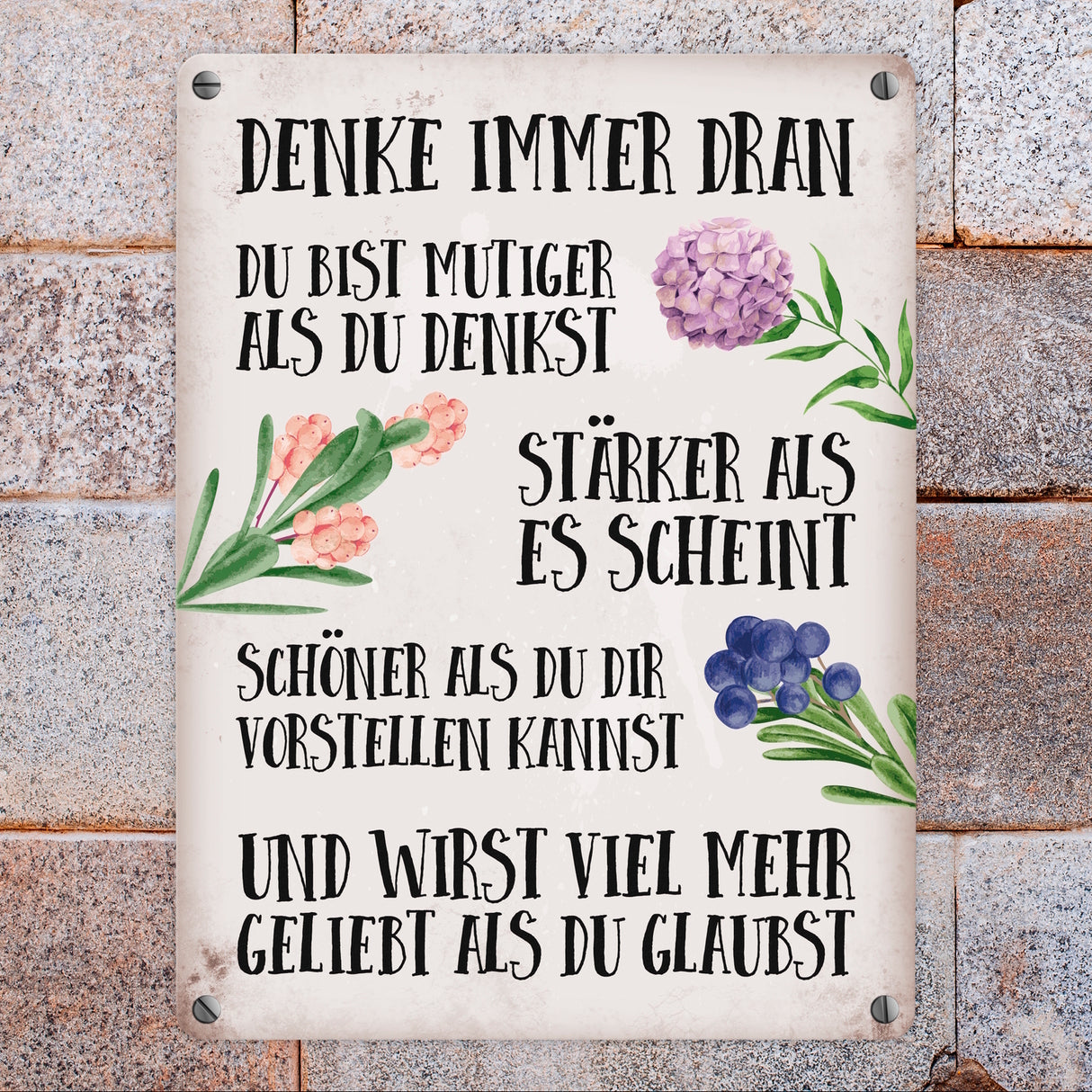 Du bist mutig, stark und schön Metallschild mit Blumen Motiv