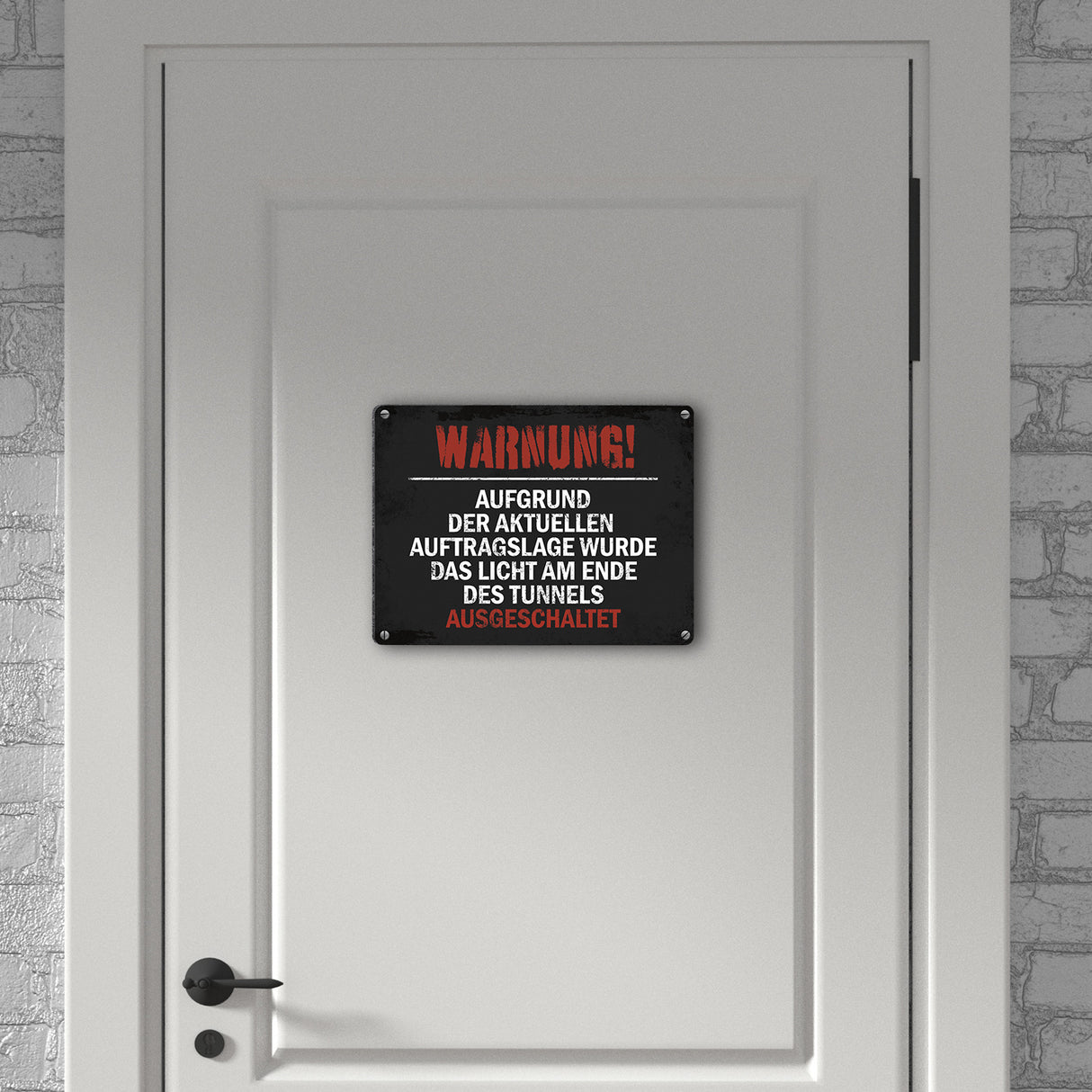 Kein Licht am Ende des Tunnels Metallschild