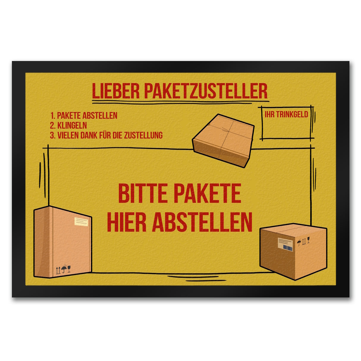 Lieber Paketzusteller Fußmatte mit Paket Motiv und Trinkgeld-Feld für den Paketboten