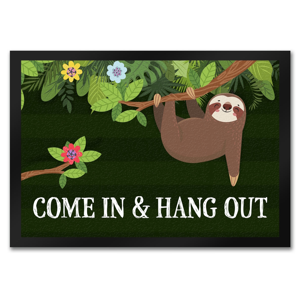 Come in and hang out Faultier Fußmatte