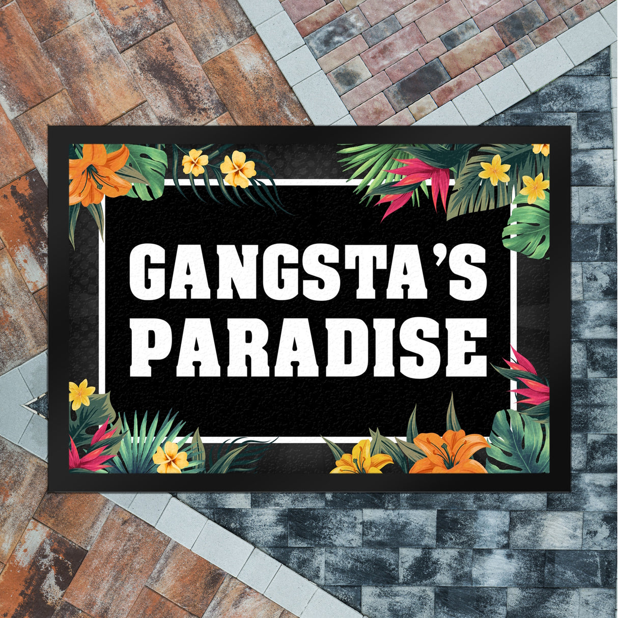 Gangsta's Paradise Fußmatte mit Blumen Motiv