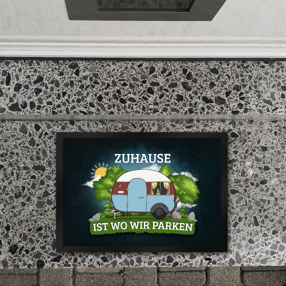 Zuhause ist wo wir parken Fußmatte mit Camping Motiv Wohnwagen Wohnmobil Urlaub Natur