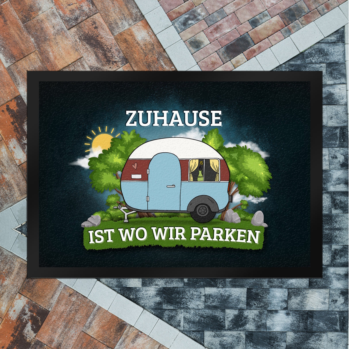 Zuhause ist wo wir parken Fußmatte mit Camping Motiv Wohnwagen Wohnmobil Urlaub Natur