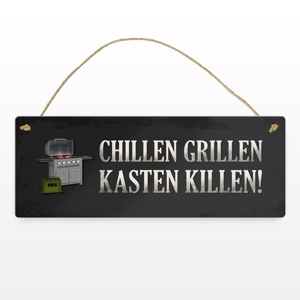 Chillen, grillen, Kasten killen Metallschild mit Grill Motiv