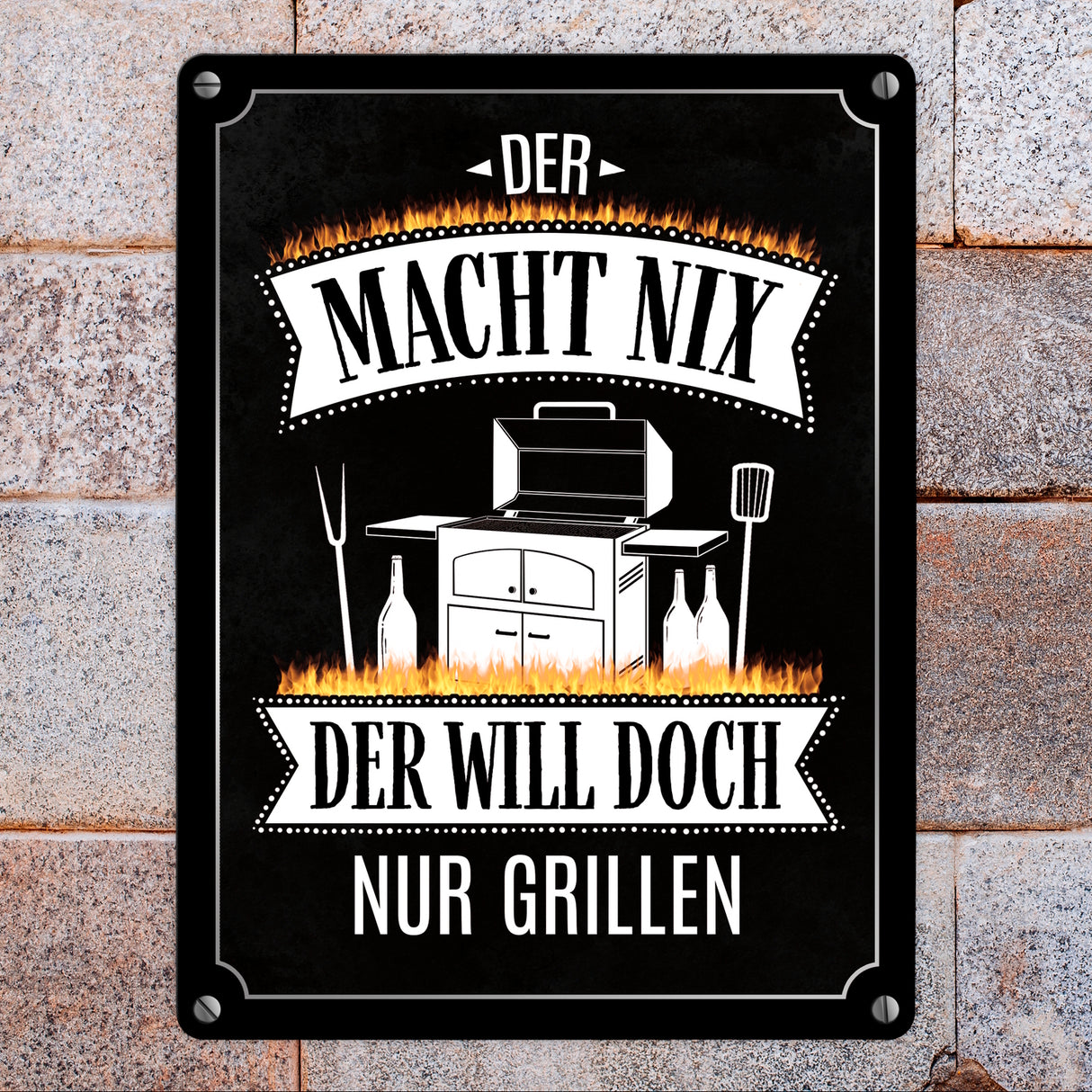 Der macht nix der will doch nur grillen Metallschild