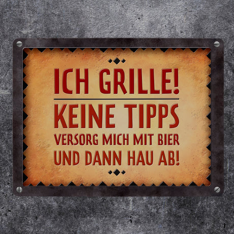 Ich grille! Versorg mich mit Bier und hau ab Metallschild