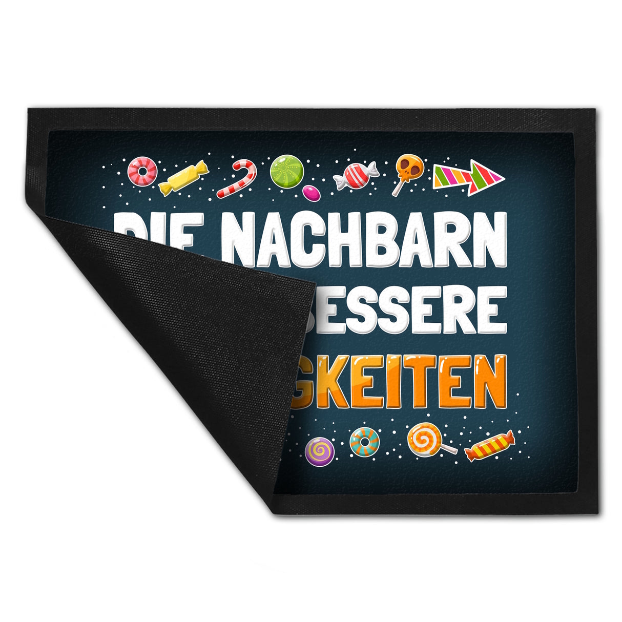 Die Nachbarn haben bessere Süßigkeiten Fußmatte Halloween Kinder Kind nacht Angst