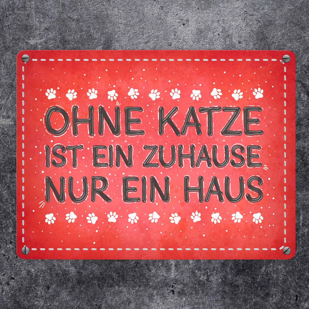 Ohne Katze ist ein Zuhause nur ein Haus Metallschild Liebe Katzen Tier Haustier Wohnung