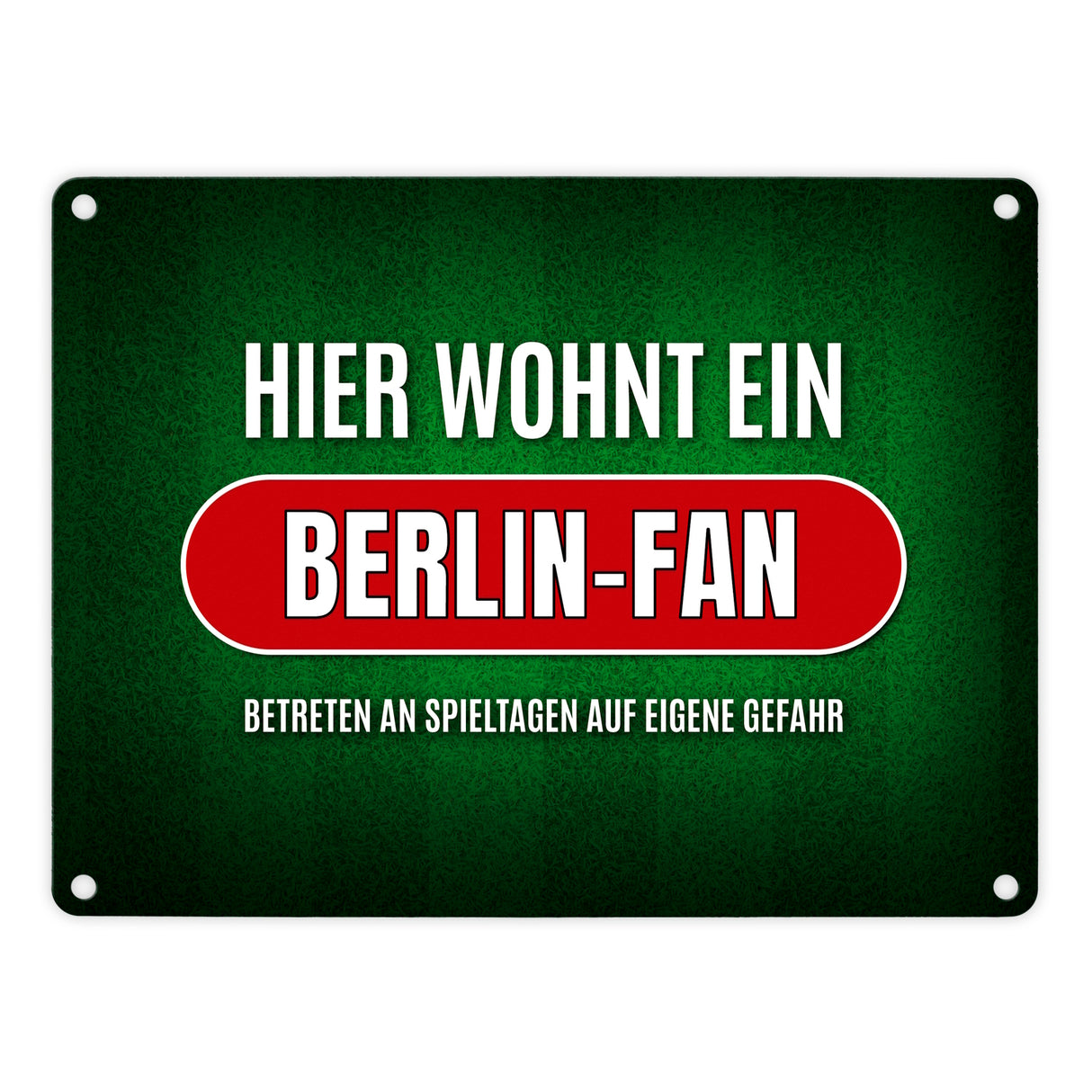 Hier wohnt ein Berlin-Fan -weiß Metallschild mit Rasen Motiv