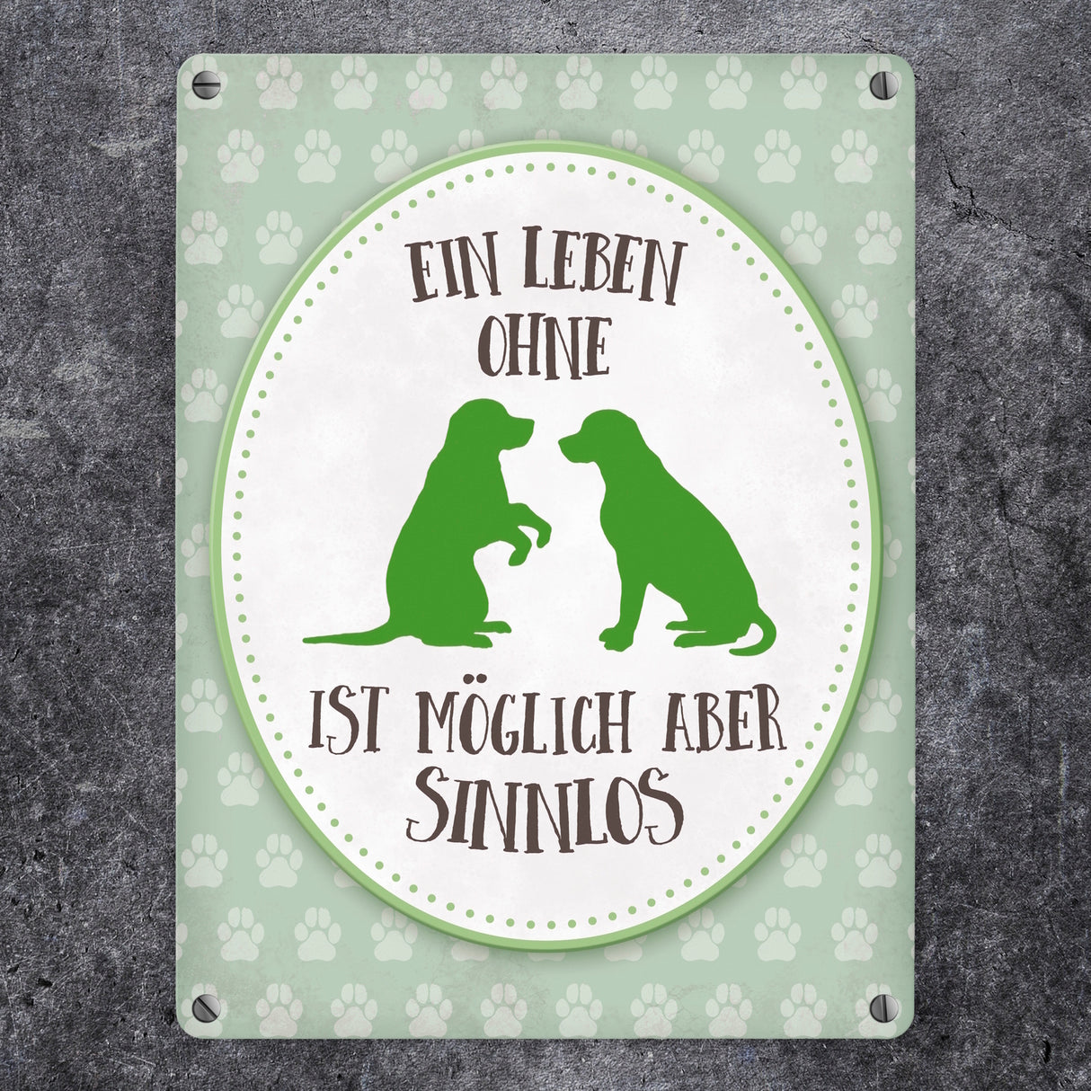 Ein Leben ohne Hunde ist möglich, aber sinnlos Metallschild - Hund Liebe Haustier Rasse Freunde Fell