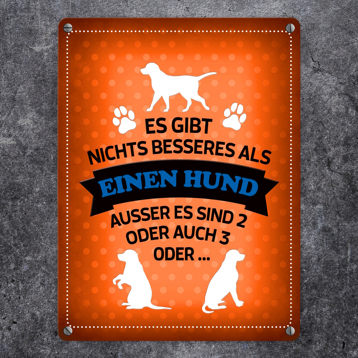 Es gibt nichts besseres als einen Hund Metallschild - Hunde Haustier Liebe Freunde Leben