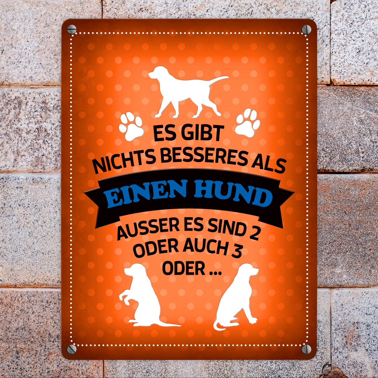 Es gibt nichts besseres als einen Hund Metallschild - Hunde Haustier Liebe Freunde Leben