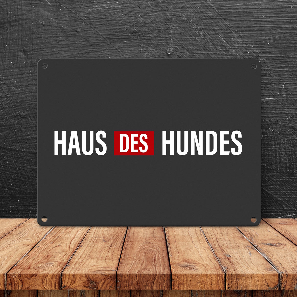 Haus des Hundes Metallschild