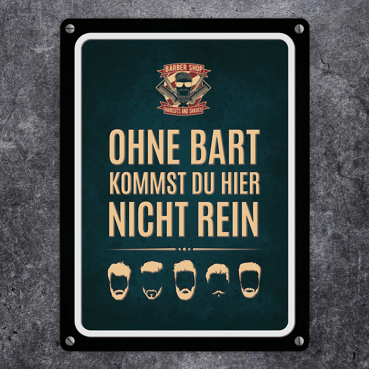 Ohne Bart kommst du hier nicht rein Metallschild mit Barber-Shop Motiv