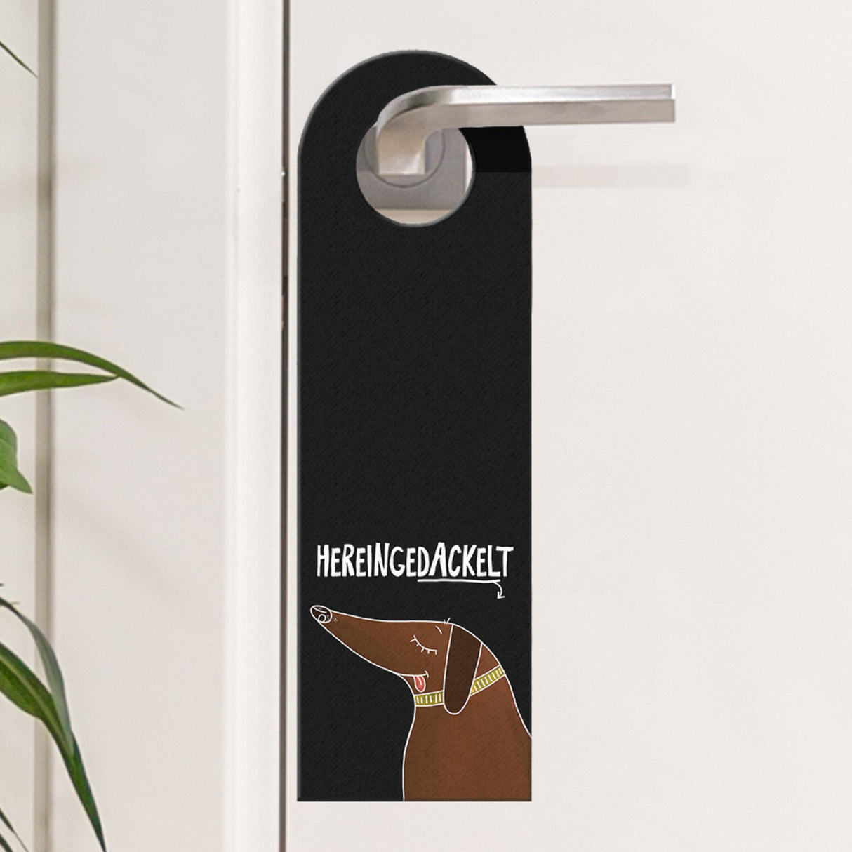 Hereingedackelt Türhänger mit Dackel Motiv