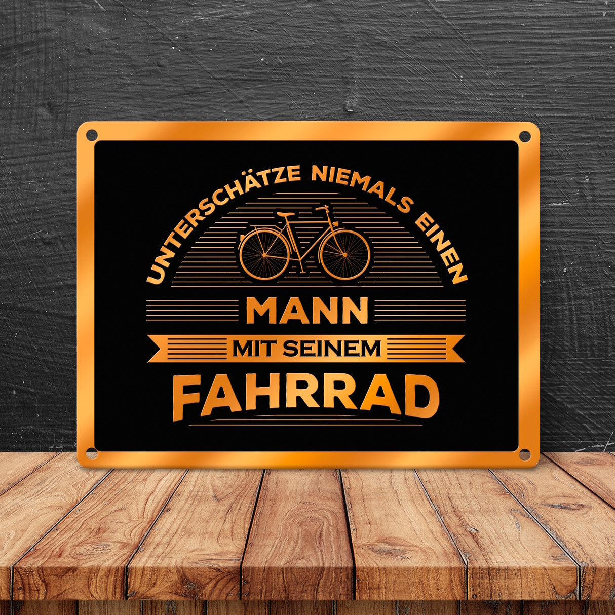 Unterschätze nie jemanden mit seinem Fahrrad Metallschild - Rad Hobby Sport bike Mountainbike Rennrad Opa papa Junge
