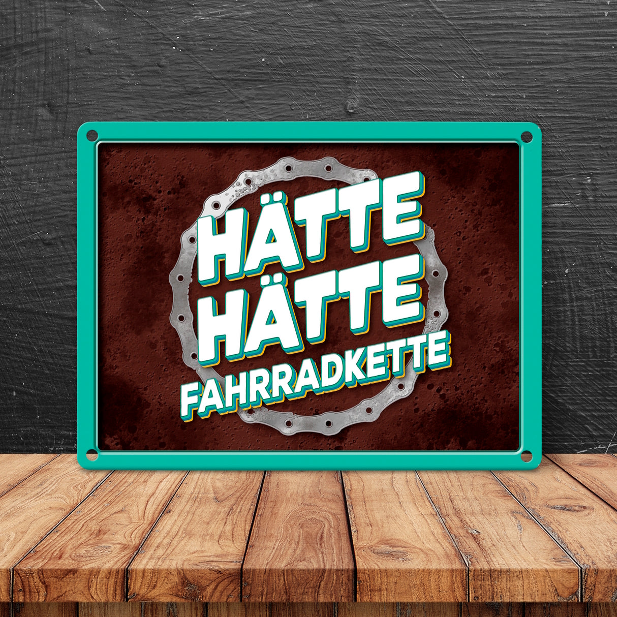 Hätte hätte Fahrradkette Metallschild
