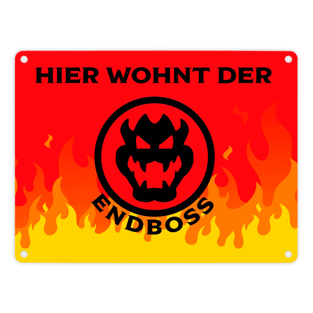 Hier wohnt der Endboss Metallschild mit Flammenmotiv
