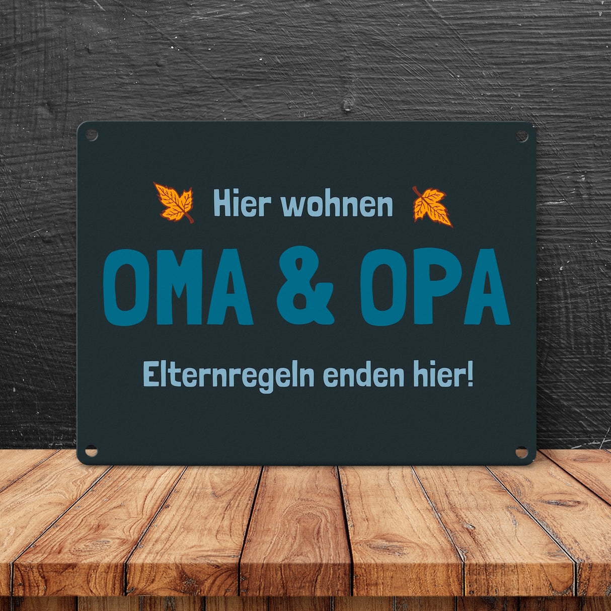 Hier wohnen Oma & Opa - Elternregeln enden hier! Metallschild