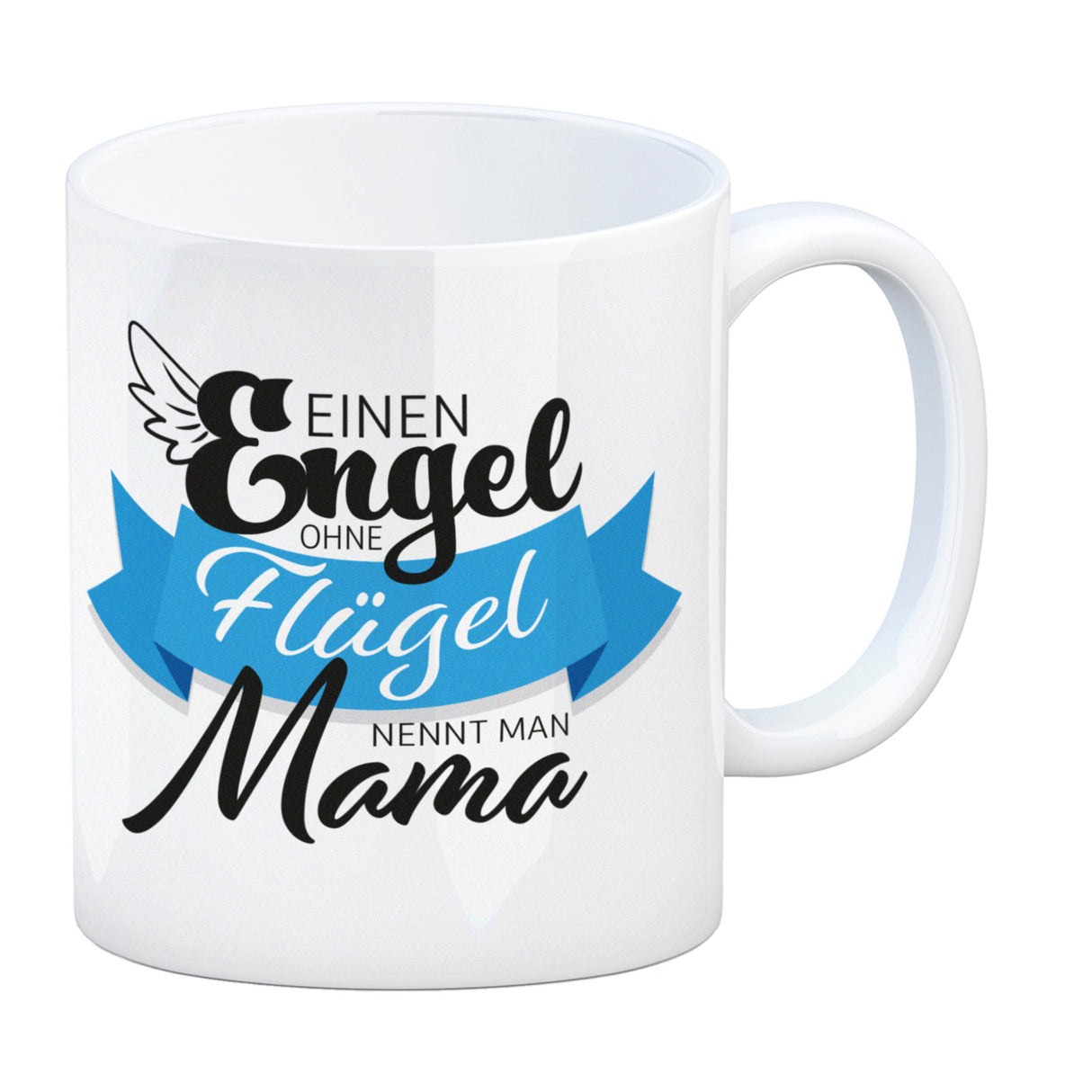 Ein Engel ohne Flügel nennt man Mama Kaffeebecher zum Muttertag