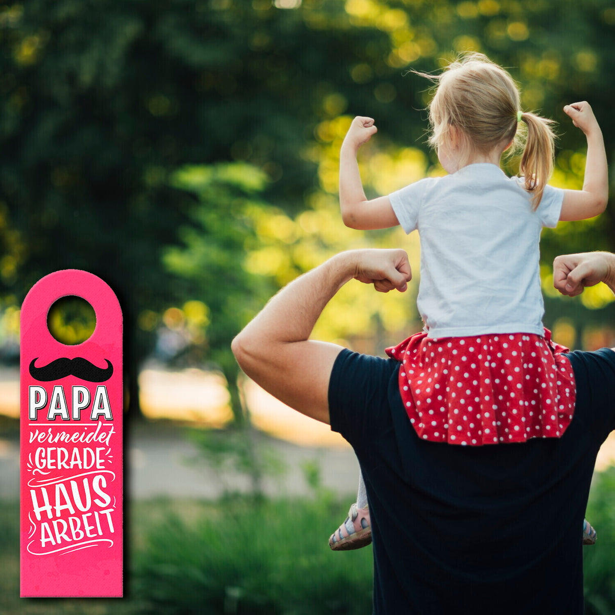 Papa vermeidet Hausarbeit oder Papa ist Ansprechbar Türhänger