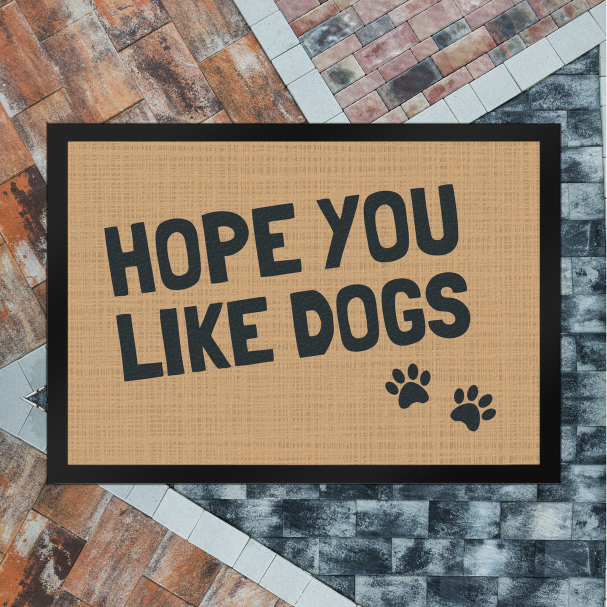 Fußmatte Hope you like dogs mit Pfotenabdruck - Türmatte Hund Haustier