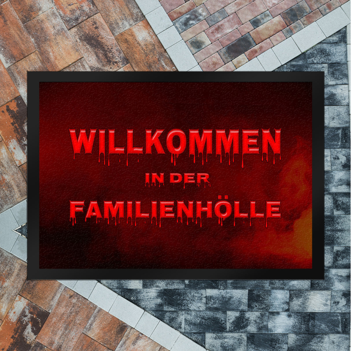 Willkommen in der Familienhölle Fußmatte