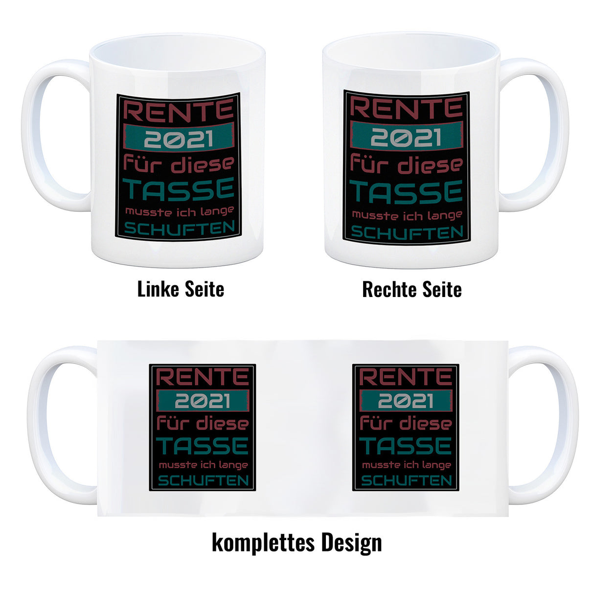 Rente 2021 Kaffeebecher - dafür musste ich lange arbeiten - Vintage Tasse bedruckt