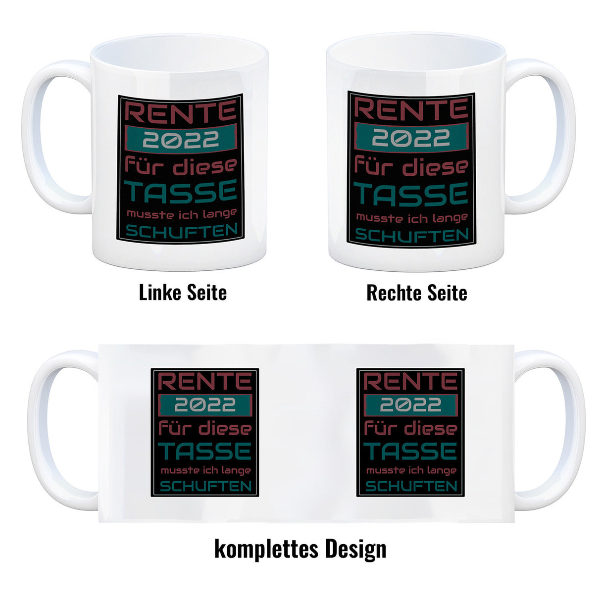 Rente 2022 Kaffeebecher - dafür musste ich lange arbeiten - Vintage Tasse bedruckt