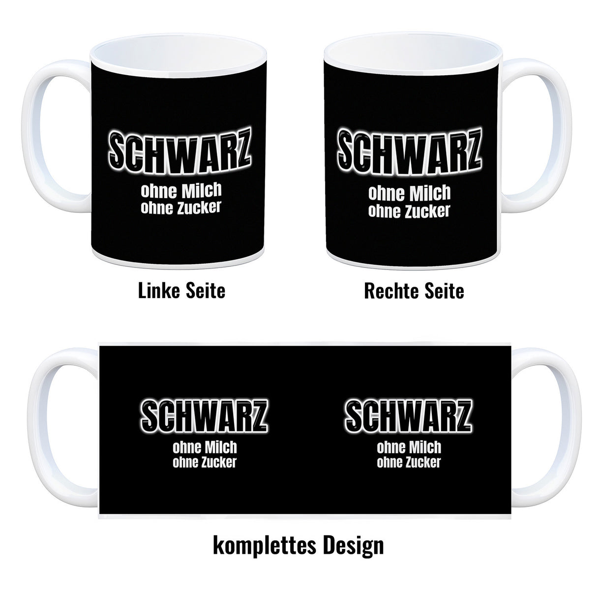 Kaffeebecher mit Spruch SCHWARZ ohne Milch ohne Zucker für Koffeinjunkies