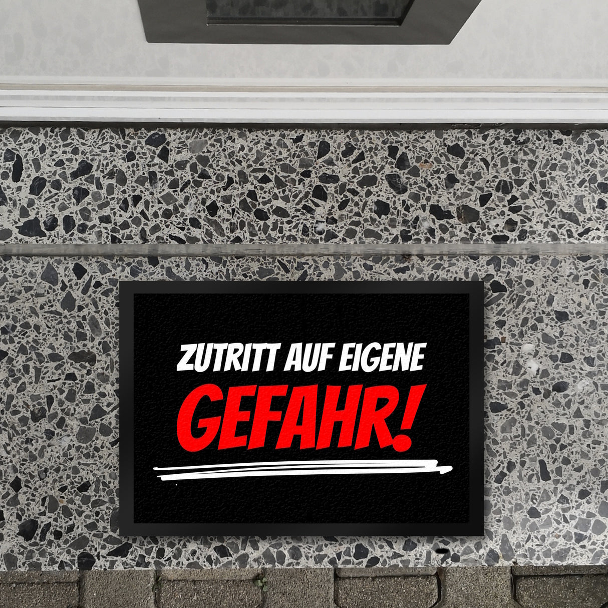 Fussmatte Zutritt auf eigene Gefahr mit lustigem Spruch schwarz