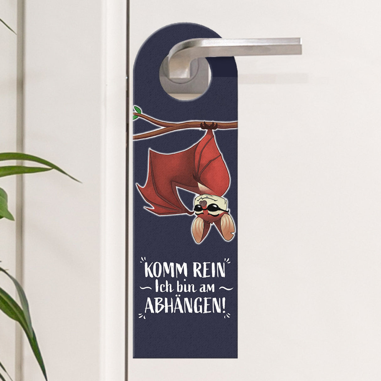 Komm rein ich bin am abhängen oder Fledermaus macht Mittagsschlaf Türhänger mit lustiger Fledermaus