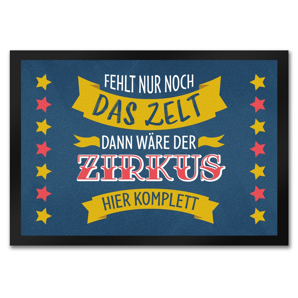 Fehlt nur noch das Zelt, dann wäre der Zirkus hier komplett Fußmatte mit buntem Zirkusdesign