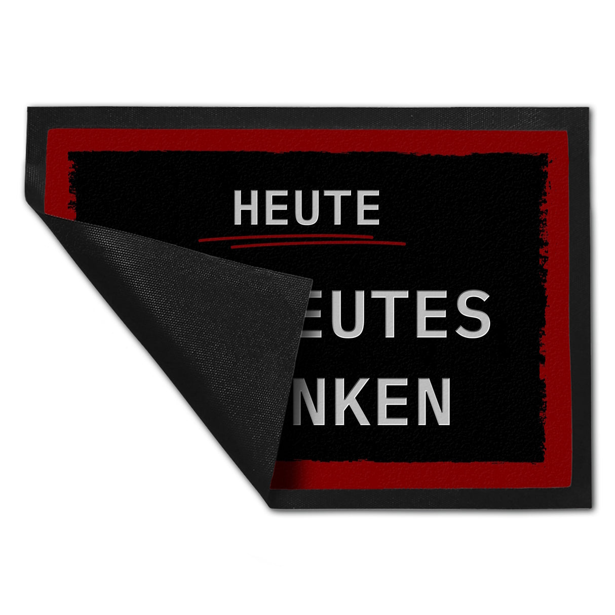 Heute betreutes Trinken Fußmatte in 35x50 cm mit rotem Rahmen