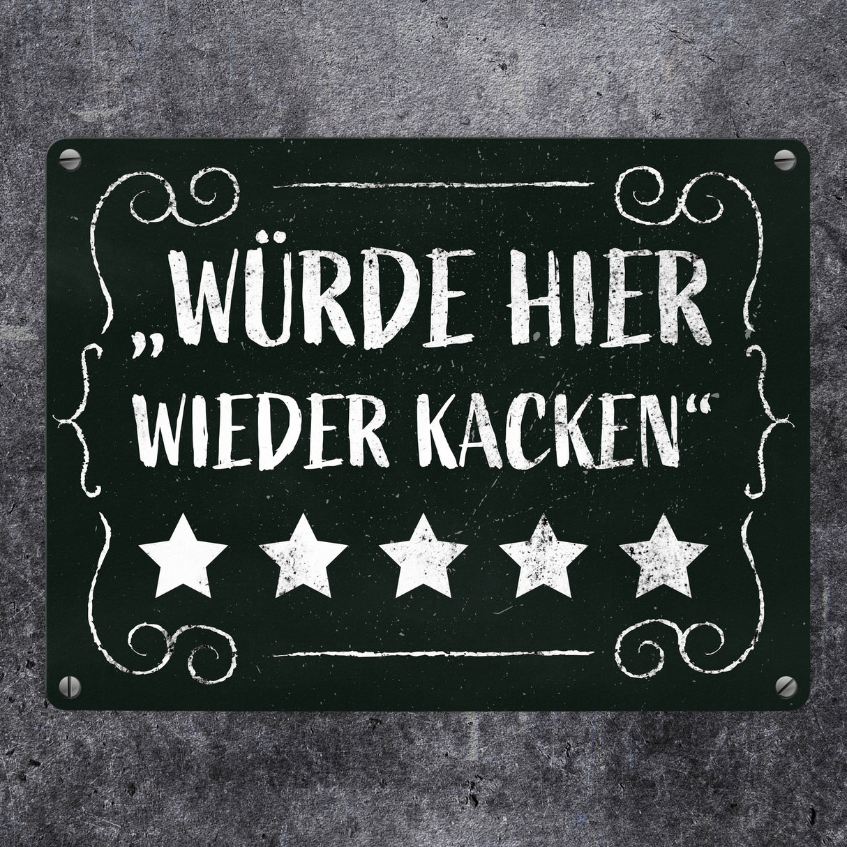 Würde hier wieder kacken - Metallschild mit frechem Spruch für die Toilette