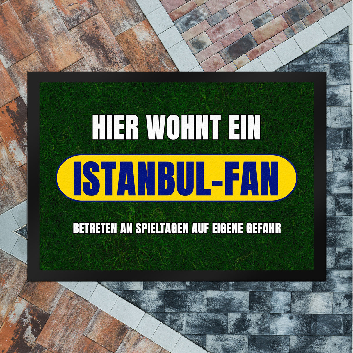 Hier wohnt ein Istanbul-Fan Fußmatte in 35x50 cm mit Rasenmotiv