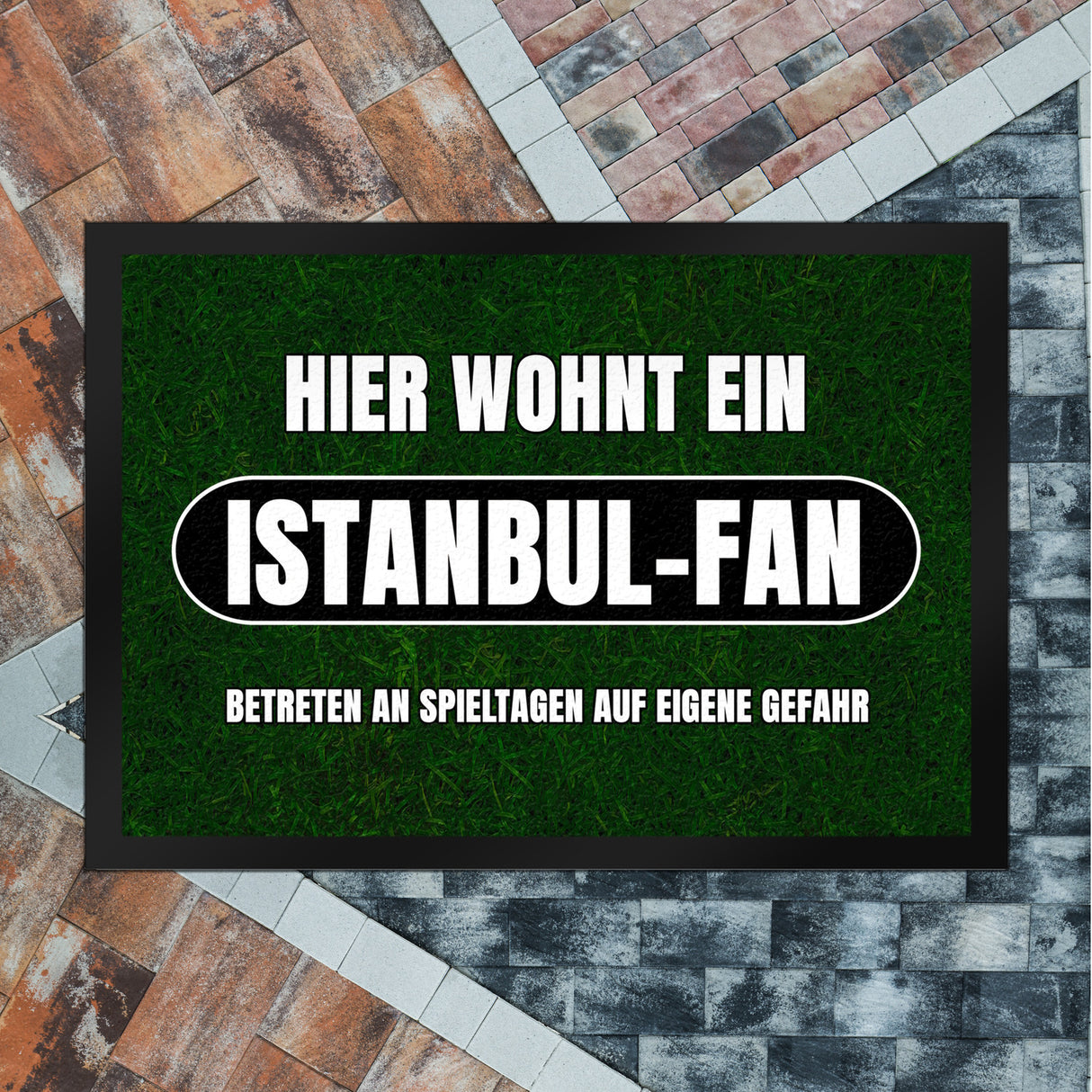 Hier wohnt ein Istanbul-Fan Fußmatte in 35x50 cm mit Rasenmotiv