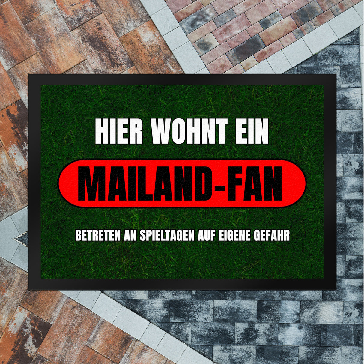 Hier wohnt ein Mailand-Fan Fußmatte in 35x50 cm mit Rasenmotiv