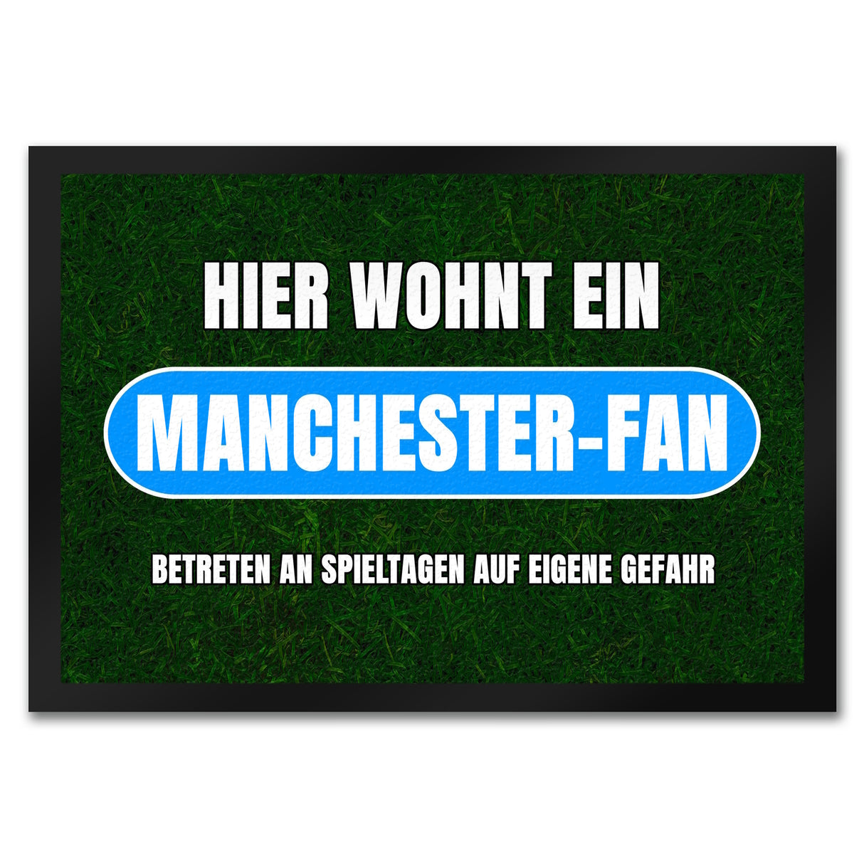 Hier wohnt ein Manchester-Fan Fußmatte in 35x50 cm mit Rasenmotiv