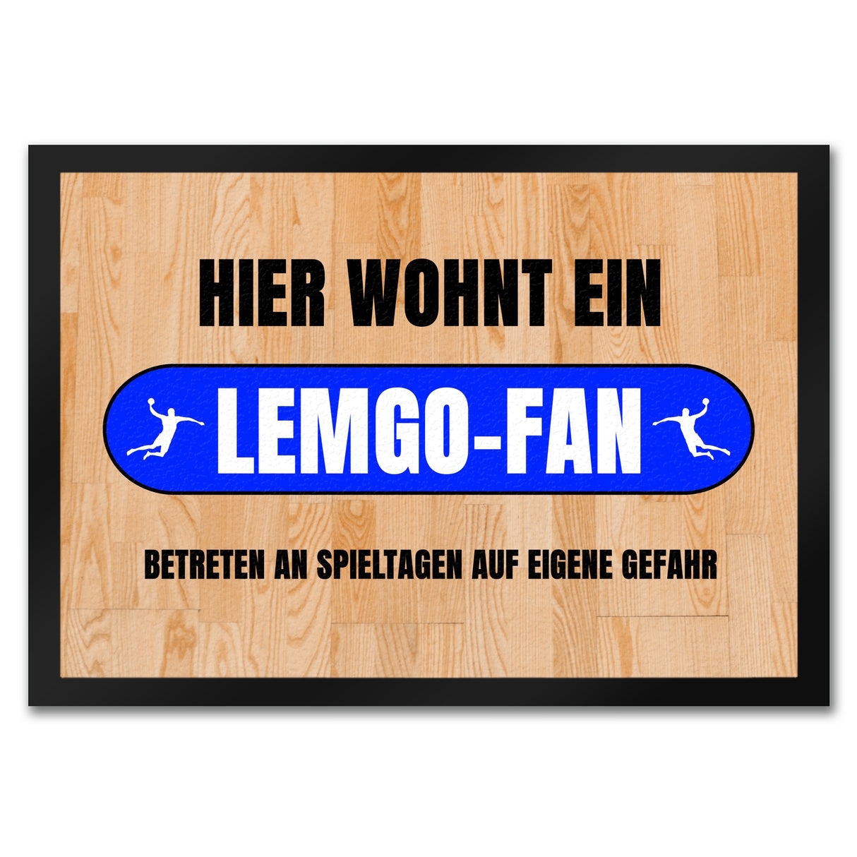 Hier wohnt ein Lemgo-Fan Fußmatte in 35x50 cm mit Turnhallenboden Motiv