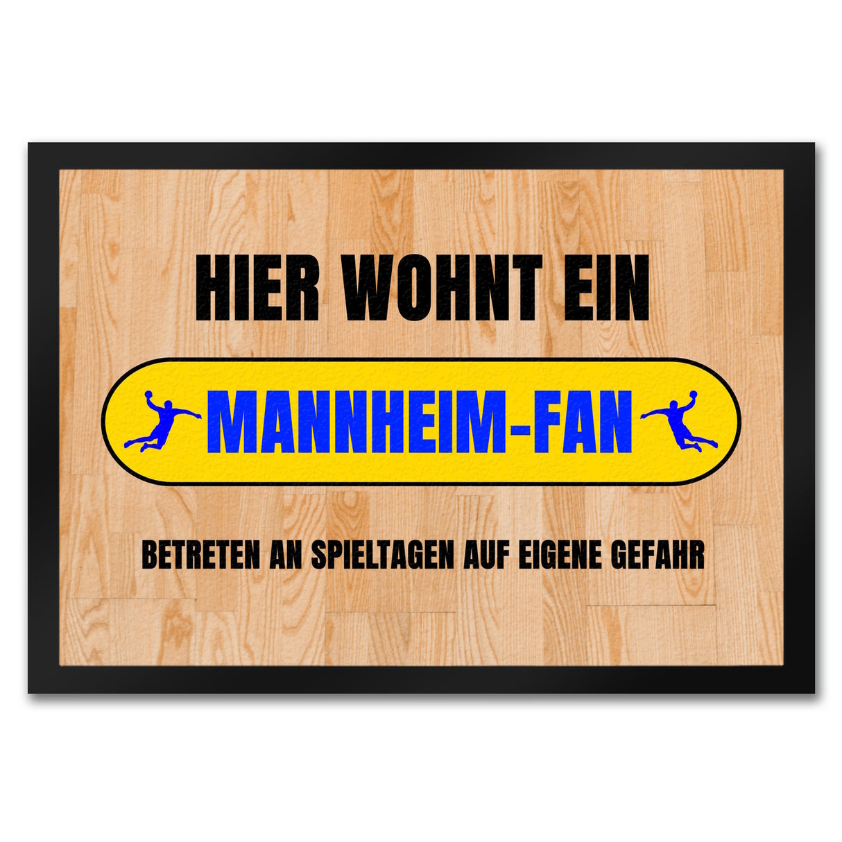 Hier wohnt ein Mannheim-Fan Fußmatte in 35x50 cm mit Turnhallenboden Motiv
