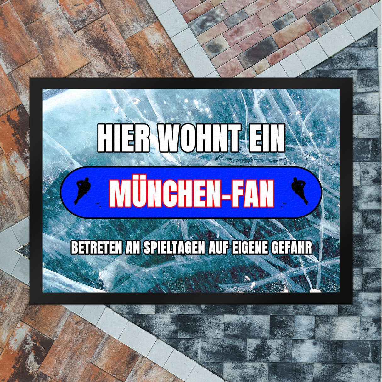 Hier wohnt ein München-Fan Fußmatte in 35x50 cm mit Eishallen Boden-Motiv