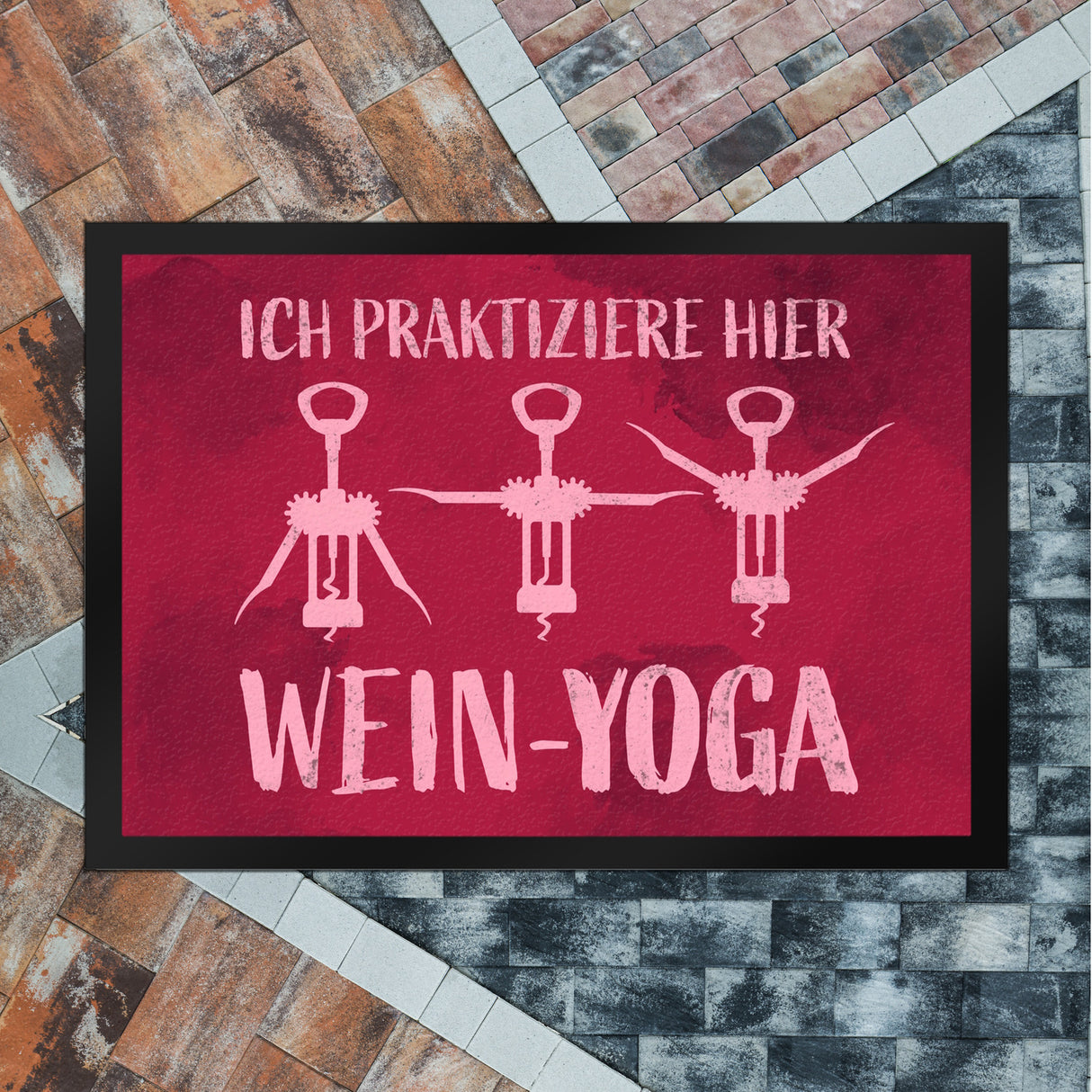 Ich praktiziere hier Wein-Yoga - Fußmatte mit Yoga-Korkenziehern