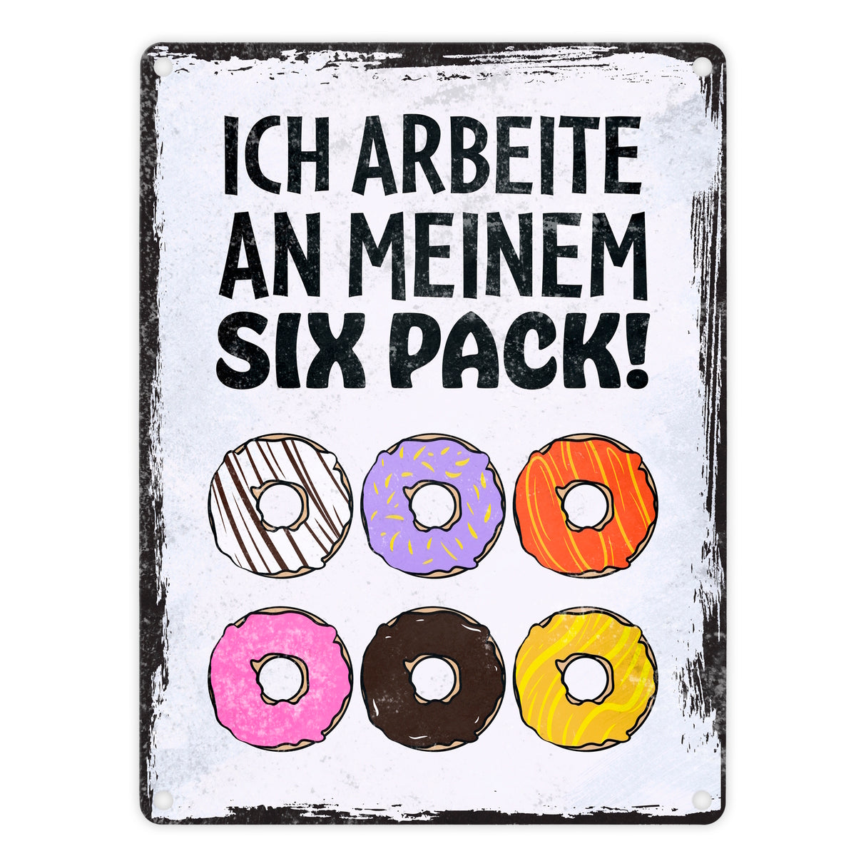 Ich arbeite an meinem Six Pack Metallschild mit leckeren Donuts